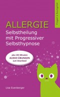 Allergie - Selbstheilung mit Progressiver Selbsthypnose