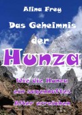 Das Geheimnis der Hunza