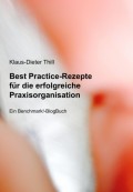 Best Practice-Rezepte für die erfolgreiche Praxisorganisation