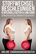 Stoffwechsel beschleunigen & Intervallfasten & Low Carb
