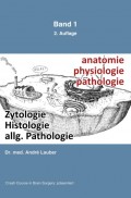 Zytologie, Histologie, allgemeine Pathologie