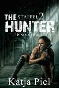 THE HUNTER | Staffel 2 | Teil 1 & 2