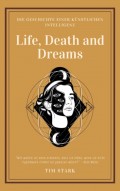 Life, Death and Dreams