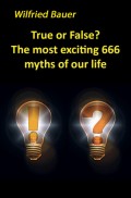 True or False? The most, exciting 666 myths of our life