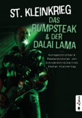 Das Rumpsteak und der Dalai Lama … Kurzgeschichten und Räuberpistolen von Extrabreit-Gitarrist Stefan Kleinkrieg