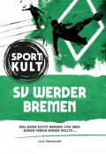 SV Werder Bremen - Fußballkult