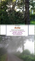 Anita - Ein von Neurosen und Depressionen geprägter Lebensweg einer hoch sensiblen Frau bis zur Altersdemenz
