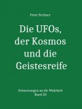 Die UFOs, der Kosmos und die Geistesreife