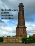 Die Insel Borkum, ganz im Westen von Deutschland