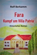 Fara - Kampf um Villa Patria