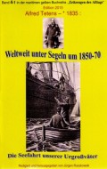 Weltweit unter Segeln um 1850-70 – Die Seefahrt unserer Urgroßväter