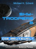 Sky-Troopers 2 - Die Beutewelt