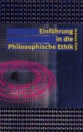 Einführung in die Philosophische Ethik