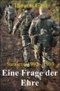 Eine Frage der Ehre Sarajevo 1992 1993