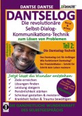 DANTSELOG – Die revolutionäre Selbst-Dialog-Kommunikations-Technik zum Lösen von Problemen.