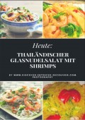 Heute: Thailändischer Glasnudelsalat mit Shrimps