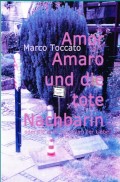 Amor Amaro und die tote Nachbarin