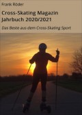 Cross-Skating Magazin Jahrbuch 2020/2021