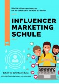 Influencer Marketing Schule