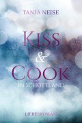 Kiss and Cook in Schottland
