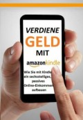 Verdiene Geld mit Amazon Kindle