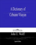 A Dictionary of Cebuano Visayan