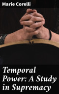 Temporal Power: A Study in Supremacy