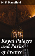 Royal Palaces and Parks of France