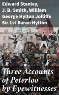 Three Accounts of Peterloo by Eyewitnesses