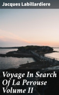 Voyage In Search Of La Perouse Volume II