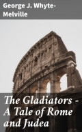 The Gladiators - A Tale of Rome and Judea