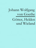 Götter, Helden und Wieland