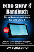 Echo Show 8 Handbuch - Die umfassende Anleitung für Echo Show 8