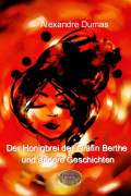 Der Honigbrei der Gräfin Berthe und andere Geschichten