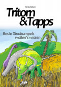 Tritorn & Tapps Beste Dinokumpels wollen's wissen
