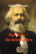 Karl Marx – Die letzten Jahre