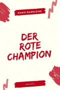 Der rote Champion