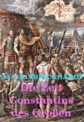 Die Zeit Constantins des Großen