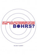 Ist das Elektronensystem eine Fehlinterpretation Bohrs?