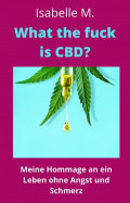 What the fuck is CBD?