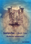 SeelenFee - Buch Drei