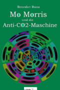 Mo Morris und die Anti-CO2-Maschine
