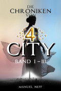 Die Chroniken von 4 City - Band 1-3