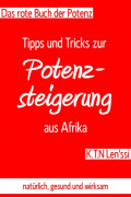 Das rote Buch der Potenz: Tipps und Tricks zur Potenzsteigerung aus Afrika