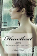 Heartbeat - Eine Sehnsuchtsmelodie