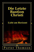 Die Letzte Bastion Christi
