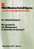 Der Valetudo-Report: Wie gesund ist das Management in deutschen Arztpraxen?
