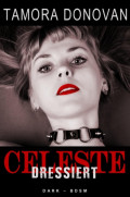Celeste - Dressiert