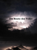 Die Route des Todes