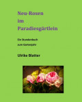 Neu-Rosen im Paradiesgärtlein